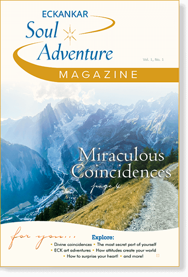 ECKANKAR Soul Adventure Magazine, Volume 1, Number 1